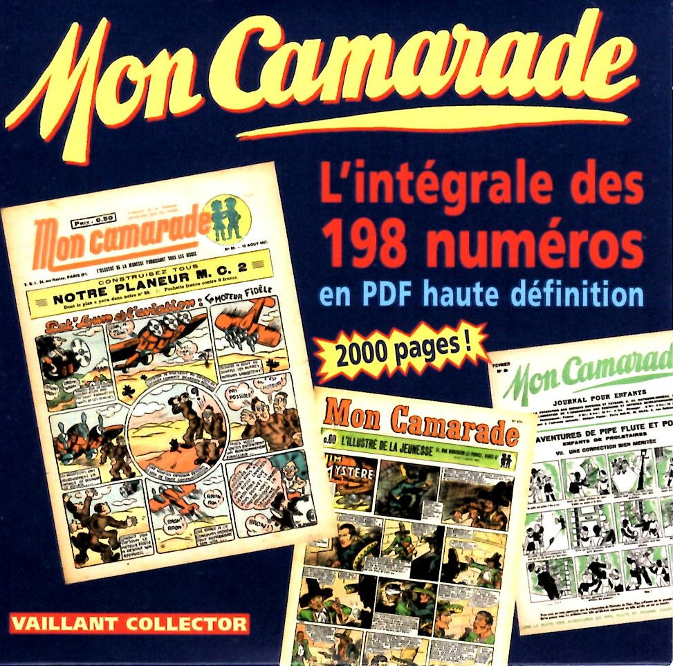 MON CAMARADE Lintegrale des 198 numeros